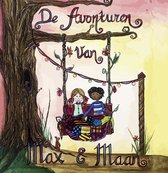 Max & Maan - Deel 1 - voorleesboek peuter - voorleesboek 3 jaar - korte verhaaltjes - voorleesverhaaltjes - 1 minuut verhaaltjes - bedtijd verhalen - slaapverhaaltjes - verhaaltjes voor het slapen gaan