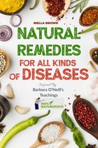 100% Naturopath With Barbara O'Neill 1 - Natural Remedies For All Kinds of Diseases