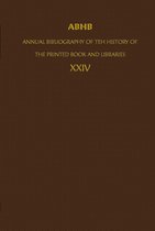 Annual Bibliography of the History of the Printed Book and Libraries- ABHB/ Annual Bibliography of the History of the Printed Book and Libraries